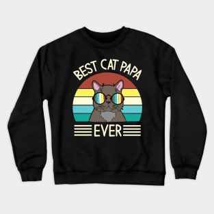 Vintage Cat Happy Father Day Best Cat Papa Ever Dad Grandpa Crewneck Sweatshirt